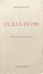 L'U.R.S.S. EN 1930