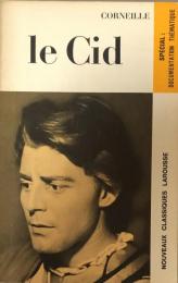 Le Cid : tragi-comédie (Nouveaux Classiques Larousse)