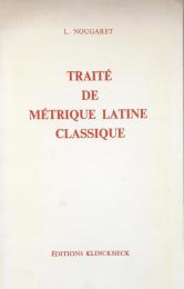 Traité de Métrique Latine Classique