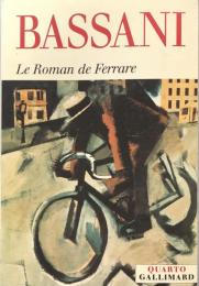 Le Roman De Ferrare : Dans Les Murs - Les Lunettes D'or - Le Jardin Des Finzi-Contini - Derrière La Porte - Le Héron - L'odeur Du Foin