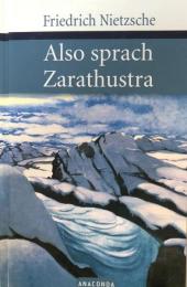 Also sprach Zarathustra : Ein Buch für Alle und Keinen

