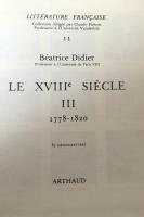 Le Xviiie Siècle III : 1778 - 1820  (Littérature française)