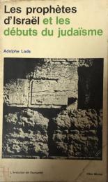 Des prophètes à Jésus. Les prophètes d'Israël et les débuts du judaïsme