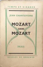 MOZART DANS MOZART（Temps et Visages)