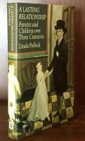 A Lasting Relationship : Parents and Children over Three Centuries