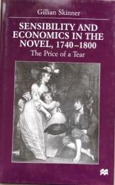 Sensibility and Economics in the Novel, 1740-1800: The Price of a Tear