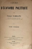 COURS D'ÉCONOMIE POLITIQUE: TOME PREMIER