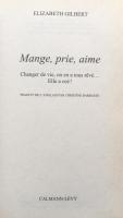 Mange, Prie, Aime : Changer De Vie, On En A Tous Rêvé. Elle A Osé !
