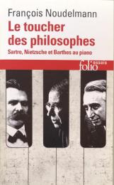 Le toucher des philosophes: Sartre, Nietzsche et Barthes au piano
