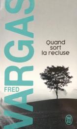 Quand sort la recluse


