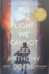 All The Light We Cannot See：A Novel