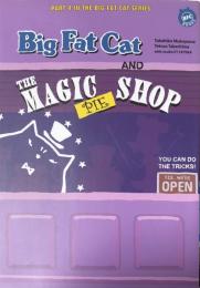 BIG FAT CAT AND THE MAGIC PIE SHOP (BFC BOOKS) 