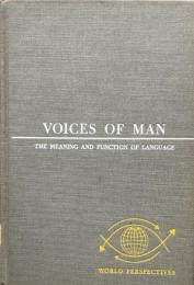 Voices of Man: The Meaning and Function of Language(World Perspectives Vol.29)