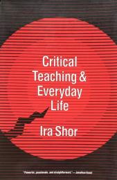 Critical Teaching and Everyday Life