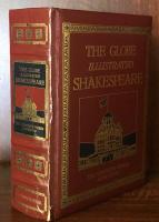 The Globe Illustrated Shakespeare:The Complete Works.Annotated Deluxe Edition