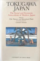 Tokugawa Japan:The Social and Economic Antecedents of Modern Japan