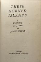 These Horned Islands: A Journal of Japan