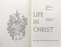 Life in Christ: Instructions in the Catholic Faith