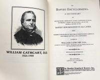 The Baptist Encyclopaedia: A Dictionary of The Doctorines, Ordinances,Usages,Confessions of Faith,Sufferings,Labors, and of the General History of the Baptist Denomination in All Lands.With Numerous Biographical Sketches of Distinguished American and Foreign Baptists,and a Supplement. (The Baptist History Series No.11・12・13)