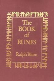 The Book of Runes: A Handbook for the Use of an Ancient Oracle:The Viking Runes