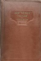 How to Find the Law: A Comprehensive Treatment of the Problems of Legal Research with Illustrations from Various Publications, Together with a Legal Bibliography for Each State and the Federal Government(A Legal Reference Handbook)