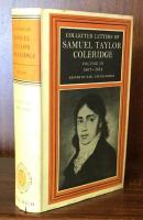 Collected Letters Of Samuel Taylor Coleridge. Volume III. 1807-1814
