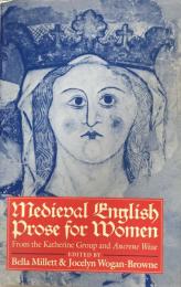Medieval English Prose for Women: From the Katherine Group and Ancrene Wisse