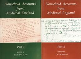 Household Accounts from Medieval England  Part1&2 (Records of Social and Economic History New Series XVII&XVIII)