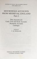 Household Accounts from Medieval England  Part1&2 (Records of Social and Economic History New Series XVII&XVIII)
