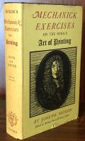 Mechanick Exercises on the Whole Art of Printing