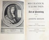 Mechanick Exercises on the Whole Art of Printing