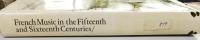 French Music in the Fifteenth and Sixteenth Centuries