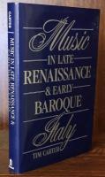 Music in Late Renaissance and Early Baroque Italy