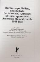Barbershops,Bullets, and Ballads:An Annotated Anthology of Underappreciated American Musical Jewels,1865-1918(Music Reference Services Quarterly volume7,numbers3/4 1999)