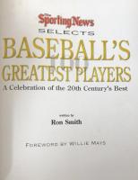 The Sporting News Selects Baseball's 100 Greatest Players: A Celebration of the 20th Century's Best


