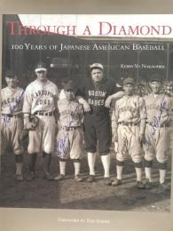 Through a Diamond : 100 Years of Japanese American Baseball