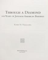 Through a Diamond : 100 Years of Japanese American Baseball
