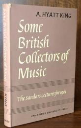 Some British Collectors of Music c.1600-1960: The Sandars Lectures for 1961