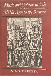 Music and Culture in Italy from the Middle Ages to the Baroque: A Collection of Essays (Studies in the History of Music 1)


