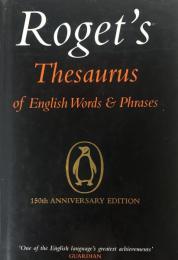 Roget's Thesaurus of English Words and Phrases:150th Anniversary Edition