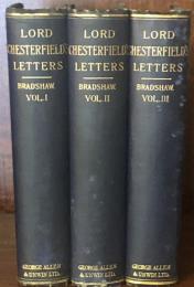 The Letters of Philip Dormer Stanhope Earl of Chesterfield with the Characters  (Three vols complete)