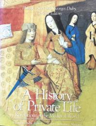 A History of Private Life  II: Revelations of the Medieval World

