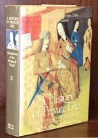 A History of Private Life  II: Revelations of the Medieval World

