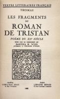 Les Fragments du Roman de Tristan: Poème du XIIe Siècle