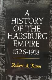 A History of the Habsburg Empire 1526-1918