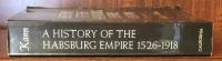 A History of the Habsburg Empire 1526-1918