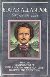 Edgar Allan Poe: Sixty-Seven Tales