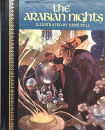 The Arabian Nights: Illustrated by René Bull 