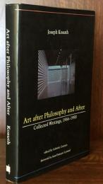 Art after Philosophy and After Collected Writings, 1966-1990