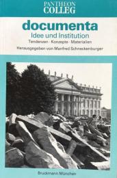 documenta: Idee und Institution  Tendenzen ・ Konzepte ・ Materialien

